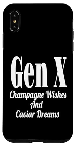Gen X Champagne Wishes And Caviar Dreams Humor Lustiger Spruch Hülle für iPhone XS Max Gen X Champagne Wishes And Caviar Dreams Humor Lustiger Spruch Hülle für iPhone XS Max von GenX Humor