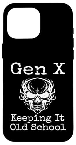 Gen X Keeping It Old School Humor Lustiger Spruch Generation X Hülle für iPhone 16 Pro Max Gen X Keeping It Old School Humor Lustiger Spruch Generation X Hülle für iPhone 16 Pro Max von GenX Humor