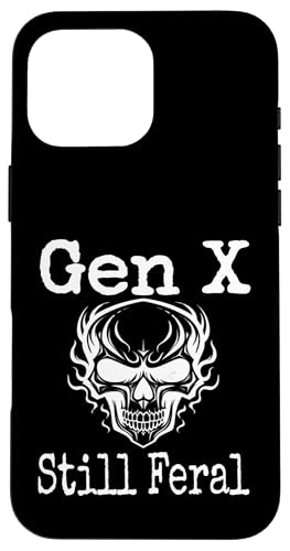 Gen X Still Feral Skull Humor Lustiger Spruch Generation X Hülle für iPhone 16 Pro Max Gen X Still Feral Skull Humor Lustiger Spruch Generation X Hülle für iPhone 16 Pro Max von GenX Humor