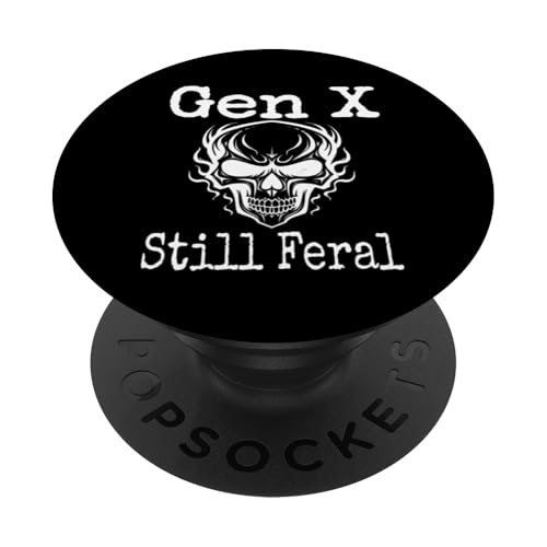 Gen X Still Feral Skull Humor Lustiger Spruch Generation X PopSockets Klebender PopGrip Gen X Still Feral Skull Humor Lustiger Spruch Generation X PopSockets Klebender PopGrip von GenX Humor