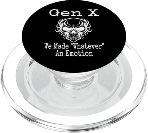 Gen X We Made Whatever An Emotion Humor Lustiger Spruch PopSockets PopGrip für MagSafe Gen X We Made Whatever An Emotion Humor Lustiger Spruch PopSockets PopGrip für MagSafe von GenX Humor