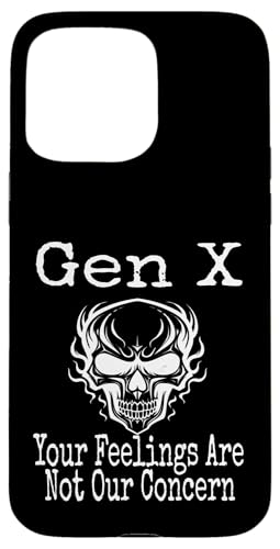 Gen X You're Feelings Are Not Our Concern Humor Lustiger Spruch Hülle für iPhone 15 Pro Max Gen X You're Feelings Are Not Our Concern Humor Lustiger Spruch Hülle für iPhone 15 Pro Max von GenX Humor
