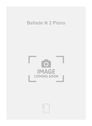 Ballade N 2 Piano - Klavier - Partitur von Generic