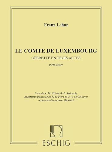 Comte De Luxembourg Piano (Complet) - Piano - Partitur von Generic