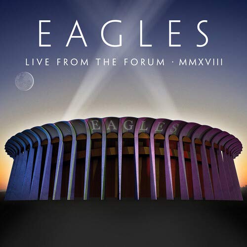 Eagles - Live From The Forum MMXVIII [2CD/DVD] von Generic