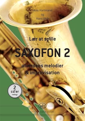 Hans Ulrik,Jens Hartmann-Lær At Spille Saxofon 2-Saxophon und Klavier-BOOK von Generic
