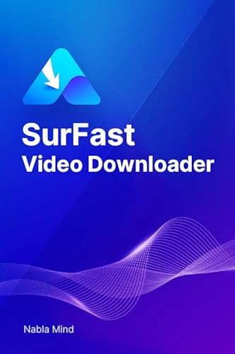 Nabla Mind SurFast Video Downloader | Windows | 3 Geräte | 1 Jahr | Videos von unterschiedlichen Websites herunterladen | Aktivierungscode per E-Mail von Generic