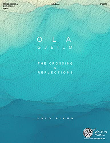 Ola Gjeilo-The Crossing and Reflections-Klavier-BOOK von Generic