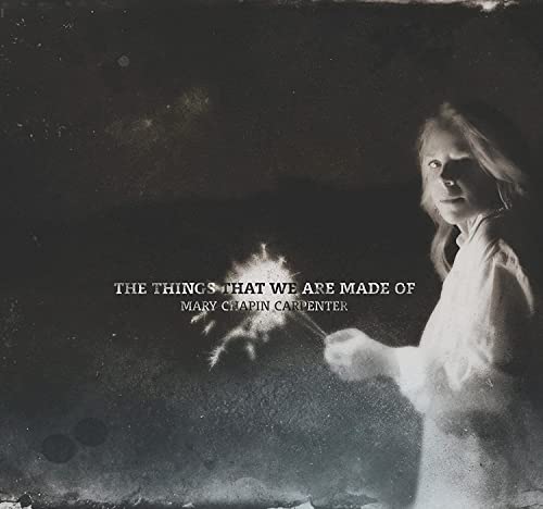 The Things That We Are Made Of: Mary Chapin Carpenter [CD] von Generic