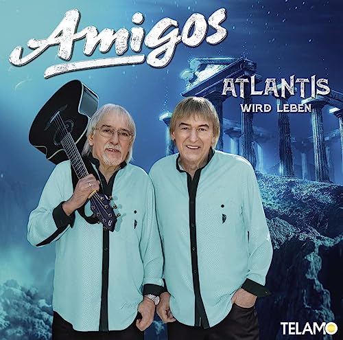 Amigos, Atlantis wird leben neue CD 2023 von Generisch