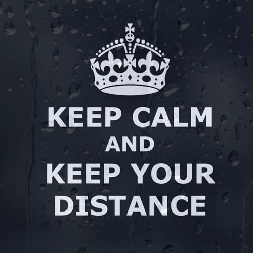 Autoaufkleber "Keep Calm and Keep Your Distance", 15 x 14 cm, weißes Vinyl Autoaufkleber "Keep Calm and Keep Your Distance", 15 x 14 cm, weißes Vinyl von Generisch