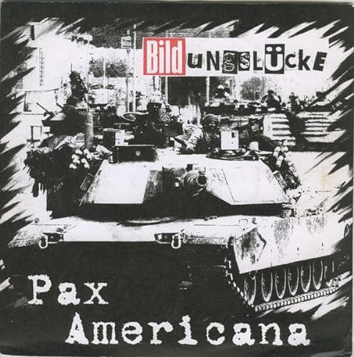 BILDUNGSLÜCKE Pax Americana 2x7"Vinyl Single von Generisch