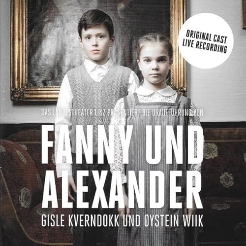 CD FANNY UND ALEXANDER - Original Linz Cast 2022 CD FANNY UND ALEXANDER - Original Linz Cast 2022 von Generisch