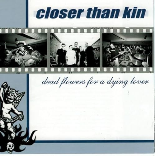 CLOSER THAN KIN Dead flowers for a dying love CD von Generisch