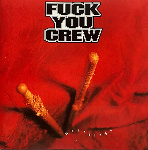 FUCK YOU CREW Wottelego CD (1995 Balls Records) von Generisch