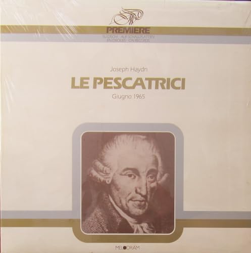 Haydn: LE PESCATRICI (Live-Mitschnitt: Holland Festival, Giugno 1965) [Schallplatte, 3 LP Box-Set] von Generisch