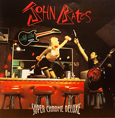 JOHN BATES Super chrome deluxe CD von Generisch