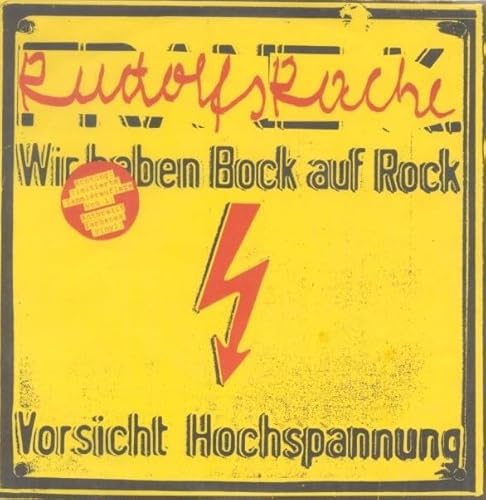 RUDOLF´S RACHE Wir haben Bock auf Rock (Vorsicht Hochspannung) 7" Vinyl Single von Generisch