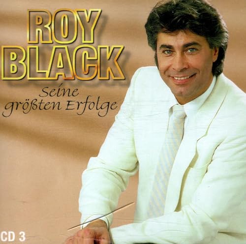 Roy Black Seine größten Erfolge CD 3 von Generisch