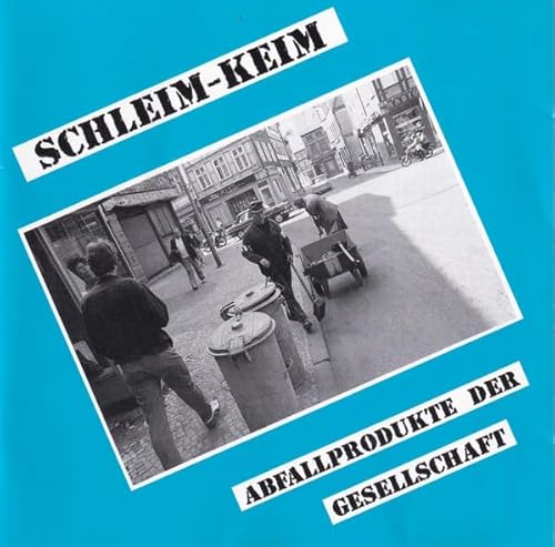 SCHLEIM-KEIM Abfallprodukte der Gesellschaft (2002 Nasty Vinyl) LP von Generisch