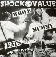 SHOCK VALUE While mummy eats ... LP von Generisch