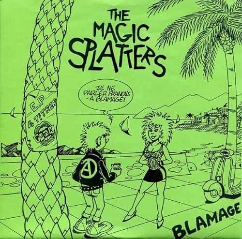 THE MAGIC SPLATTERS Blamage 7" Vinyl Single von Generisch