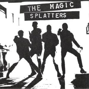THE MAGIC SPLATTERS The Magig Splatters 7" Vinyl Single von Generisch