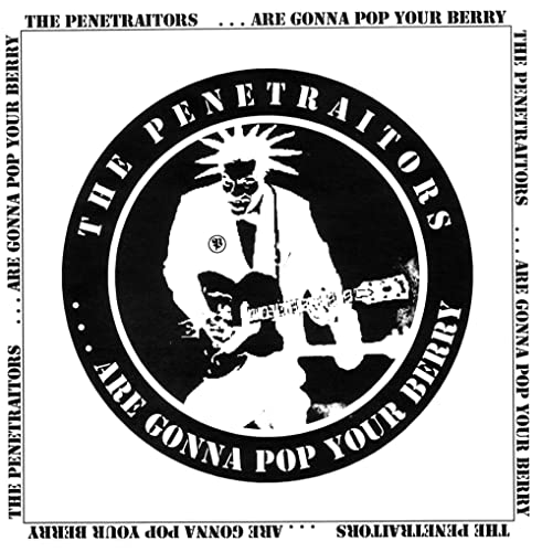 THE PENETRAITORS ...are gonna pop your berry 7" Vinyl Single von Generisch