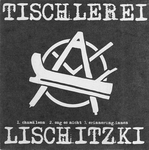 TISCHLEREI LISCHITZKI Tischlerei Lischitzki 7" Vinyl Single TISCHLEREI LISCHITZKI Tischlerei Lischitzki 7" Vinyl Single von Generisch