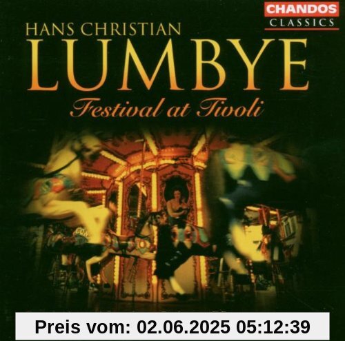 Lumbye: Festival in Tivoli Lumbye: Festival in Tivoli von Gennadi Roshdestwenskij