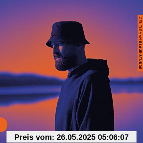 Blaue Stunde Blaue Stunde von Gentleman