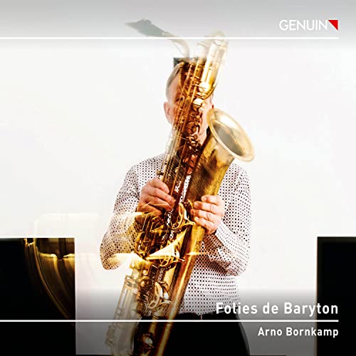 Folies de Barytone - Werke für Baritonsaxophon von Genuin (Note 1 Musikvertrieb)