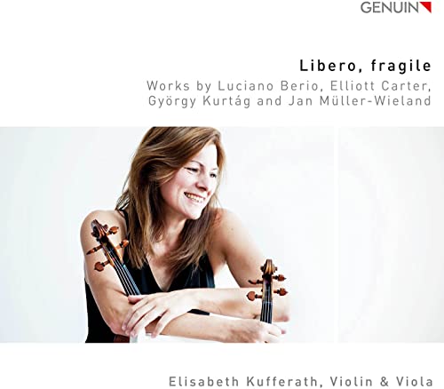 Libero,fragile - Stücke für Violine & Viola von Genuin Musikproduktion
