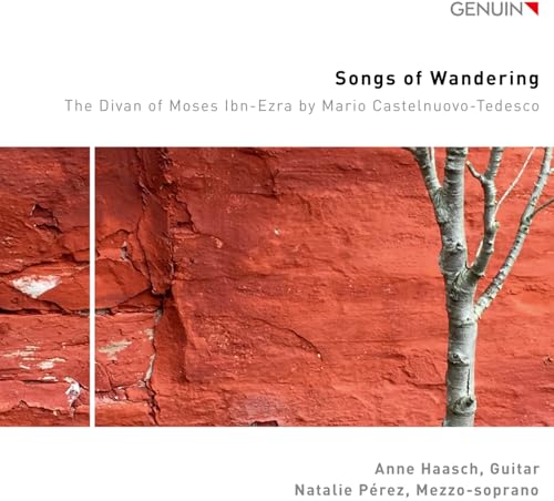 Mario Castelnuovo-Tedesco: Songs of Wandering von Genuin