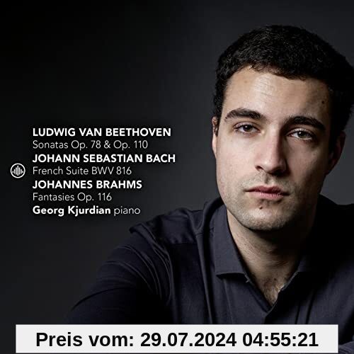 Sonatas Op.78 & Op.110/French Suite Bwv 816/ von Georg Kjurdian