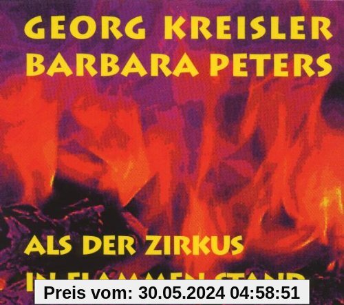 Als der Zirkus in Flammen Stand von Georg Kreisler