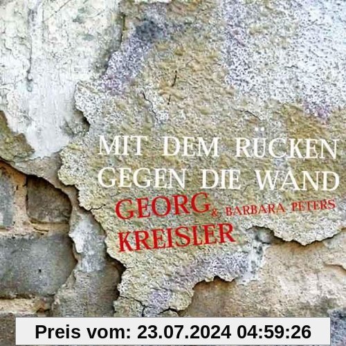 Mit dem Rücken Gegen die Wand von Georg Kreisler