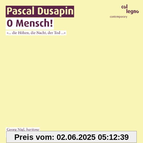 O Mensch! von Georg Nigl