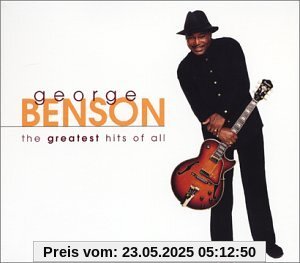 Greatest Hits of All Greatest Hits of All von George Benson