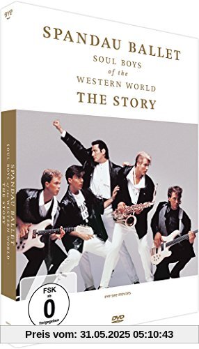 Spandau Ballet - Soul Boys of the Western World - The Story [Deutsche Fassung] von George Hencken