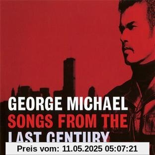 Songs from the Last Century von George Michael
