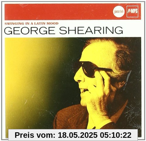 Swinging In A Latin Mood (Jazz Club) von George Shearing