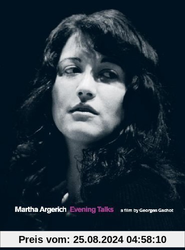 Martha Argerich - Evening Talks von Georges Gachot