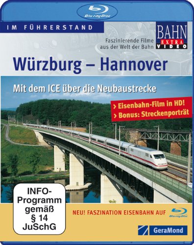 Würzburg – Hannover (Blu-ray): Mit dem ICE über die Neubaustrecke von GeraMond