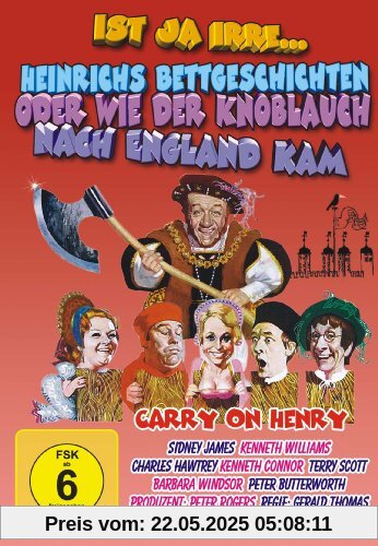 Ist ja irre ... Heinrichs Bettgeschichten oder wie der Knoblauch nach England kam (Carry On Henry) von Gerald Thomas