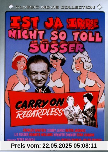 Ist ja irre - Nicht so toll Süsser - Carry On Ist ja irre - Nicht so toll Süsser - Carry On von Gerald Thomas
