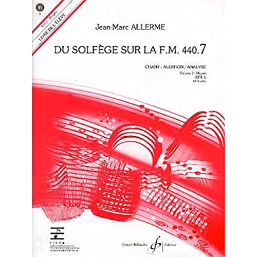 Jean-Marc Allerme-Du solfege sur la F.M. 440.7 - Chant/Audition/Ana.-Solfege-BOOK+CD von Gérard Billaudot