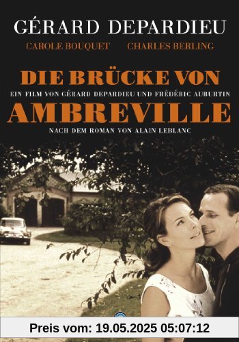 Die Brücke von Ambreville von Gérard Depardieu