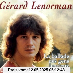 La Ballade des Gens Heureux La Ballade des Gens Heureux von Gérard Lenorman
