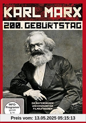 Karl Marx Dokumentation zum 200. Geburtstag Karl Marx Dokumentation zum 200. Geburtstag von Gerard Leroc